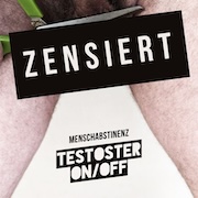Review: Menschabstinenz - Testosteron/off