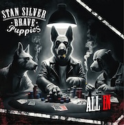 Review: Stan Silver & The Brave Puppies - All In