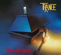 Review: Trance - Break Out (1982) - 2024 Remaster