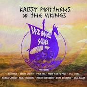 Krissy Matthews & The Vikings: Rock And Roll Soldier