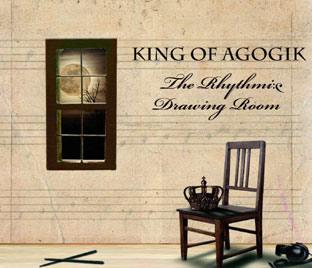 King Of Agogik - The Rhythmic Drawing Room King Of Agogik - The Rhythmic Drawing Room