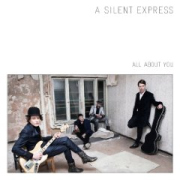 A Silent Express "All About You"