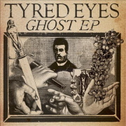 Tyred Eyed "Ghost"