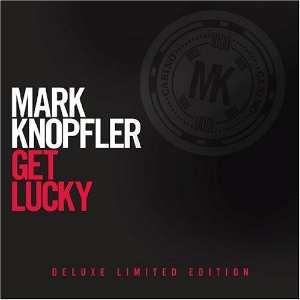 Mark Knopfler: neues Album "Get Lucky"