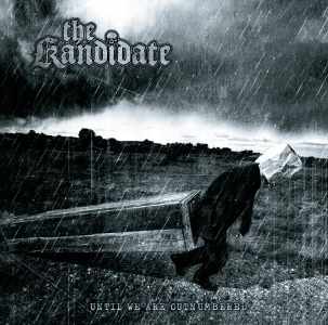The Kandidate: Until We Are Outnumbered