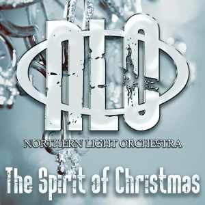 Northern Light Orchestra: The Spirit Of Christmas