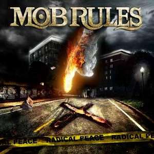 Mob Rules: Radical Peace