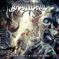 Braindrill - Quantum Catastrophe